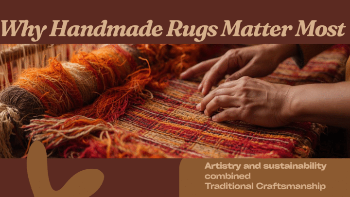 poster why handmade rugs matter most